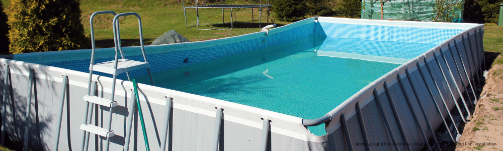 Pool Liner Replacement for Above-ground Pool - Blue Ridge Above Ground Pool Installation